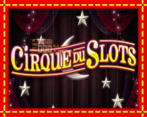 Cirque du Slots | παίξτε στο διαδίκτυο με μοναδικά γραφικά