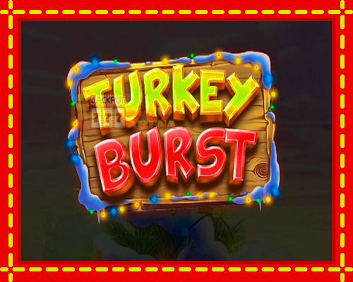 Turkey Burst | παίξτε στο διαδίκτυο με μοναδικά γραφικά