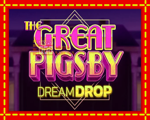 The Great Pigsby Dream Drop | παίξτε στο διαδίκτυο με μοναδικά γραφικά