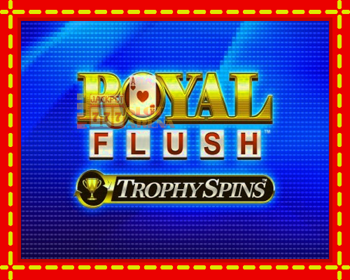 Royal Flush Trophy Spins | παίξτε στο διαδίκτυο με μοναδικά γραφικά