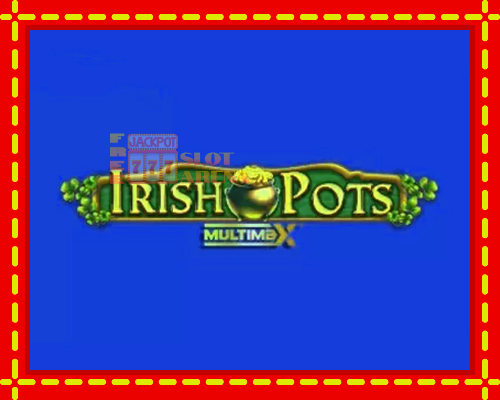 Irish Pots MultiMax | παίξτε στο διαδίκτυο με μοναδικά γραφικά