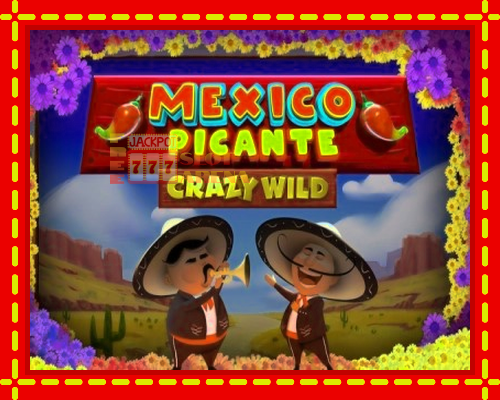 Mexico Picante Crazy Wild | παίξτε στο διαδίκτυο με μοναδικά γραφικά