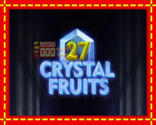 27 Crystal Fruits | παίξτε στο διαδίκτυο με μοναδικά γραφικά