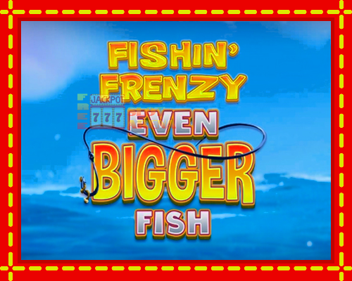 Fishin Frenzy Even Bigger Fish | παίξτε στο διαδίκτυο με μοναδικά γραφικά