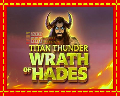 Titan Thunder Wrath of Hades | παίξτε στο διαδίκτυο με μοναδικά γραφικά