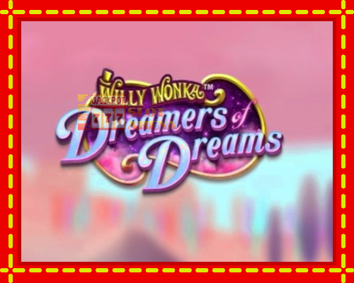 Willy Wonka Dreamers of Dreams | παίξτε στο διαδίκτυο με μοναδικά γραφικά