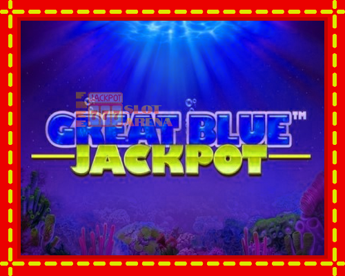 Great Blue Jackpot | παίξτε στο διαδίκτυο με μοναδικά γραφικά