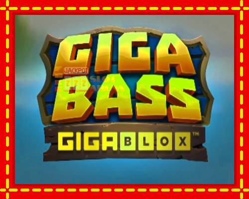 Giga Bass Gigablox | παίξτε στο διαδίκτυο με μοναδικά γραφικά