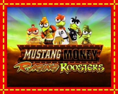 Mustang Money Raging Roosters | παίξτε στο διαδίκτυο με μοναδικά γραφικά