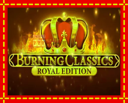 Burning Classics Royal Edition | παίξτε στο διαδίκτυο με μοναδικά γραφικά