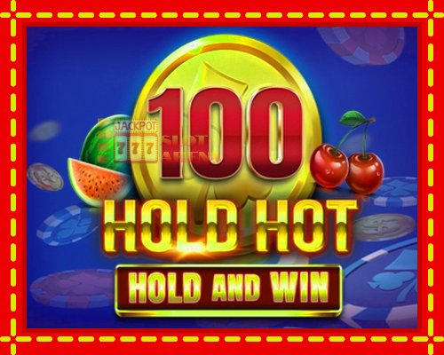 100 Hold Hot Hold and Win | παίξτε στο διαδίκτυο με μοναδικά γραφικά