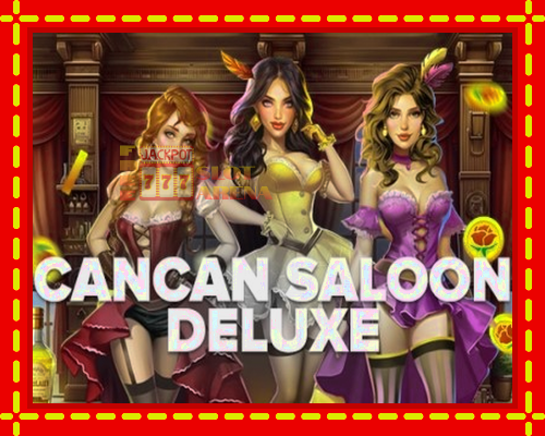 Cancan Saloon Deluxe | παίξτε στο διαδίκτυο με μοναδικά γραφικά