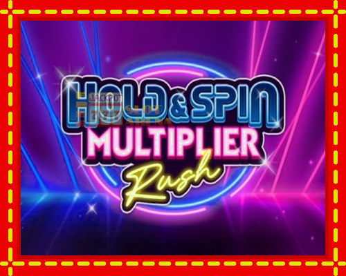 Hold & Spin Multiplier Rush | παίξτε στο διαδίκτυο με μοναδικά γραφικά