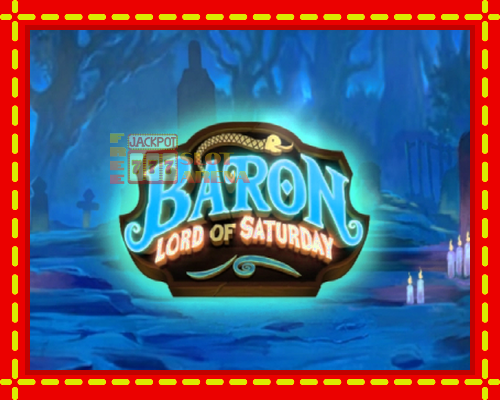 Baron Lord of Saturday | παίξτε στο διαδίκτυο με μοναδικά γραφικά