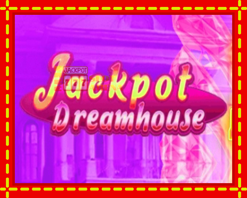 Jackpot Dreamhouse | παίξτε στο διαδίκτυο με μοναδικά γραφικά