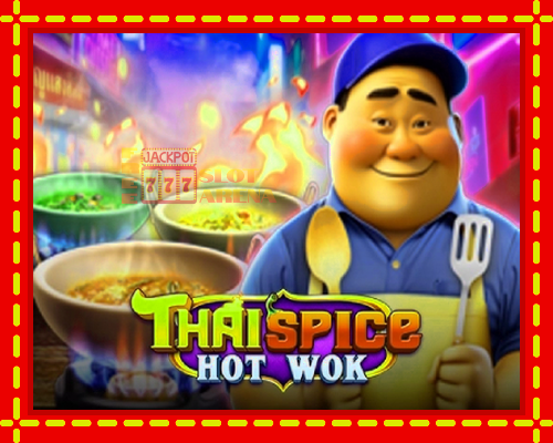 Thai Spice - Hot Wok | παίξτε στο διαδίκτυο με μοναδικά γραφικά