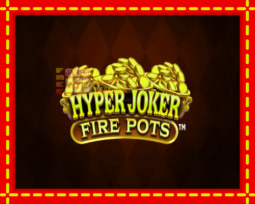 Hyper Joker Fire Pots | παίξτε στο διαδίκτυο με μοναδικά γραφικά