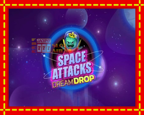 Space Attacks Dream Drop | παίξτε στο διαδίκτυο με μοναδικά γραφικά