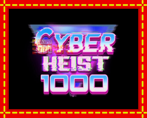 Cyber Heist 1000 | παίξτε στο διαδίκτυο με μοναδικά γραφικά