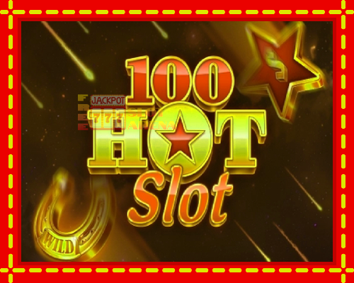 100 Hot Slot | παίξτε στο διαδίκτυο με μοναδικά γραφικά