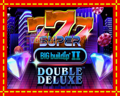 777 Super BIG BuildUp II Double Deluxe | παίξτε στο διαδίκτυο με μοναδικά γραφικά