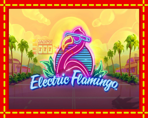 Electric Flamingo | παίξτε στο διαδίκτυο με μοναδικά γραφικά