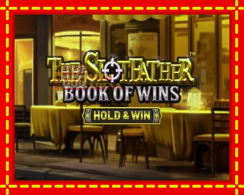 The SlotFather Book of Wins | παίξτε στο διαδίκτυο με μοναδικά γραφικά