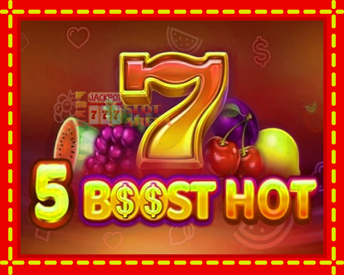 5 Boost Hot | παίξτε στο διαδίκτυο με μοναδικά γραφικά