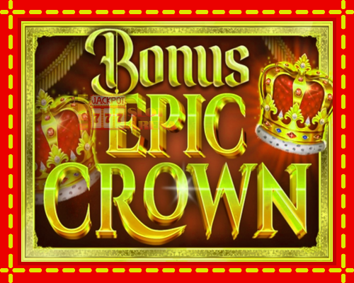 Bonus Epic Crown | παίξτε στο διαδίκτυο με μοναδικά γραφικά