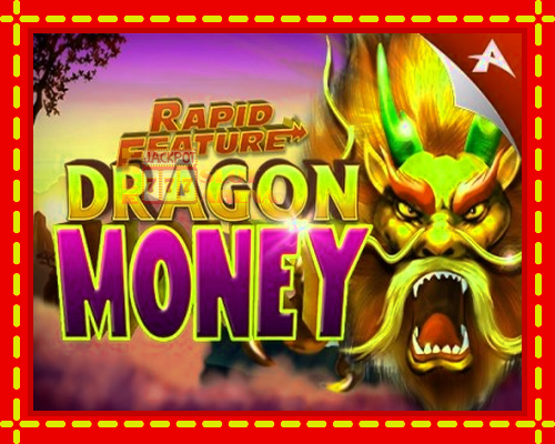 Rapid Feature Dragon Money | παίξτε στο διαδίκτυο με μοναδικά γραφικά