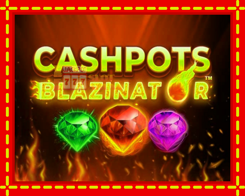 Cashpots Blazinator | παίξτε στο διαδίκτυο με μοναδικά γραφικά