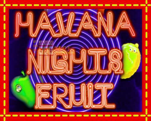 Havana Nights Fruit | παίξτε στο διαδίκτυο με μοναδικά γραφικά