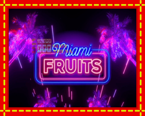 Miami Fruits | παίξτε στο διαδίκτυο με μοναδικά γραφικά