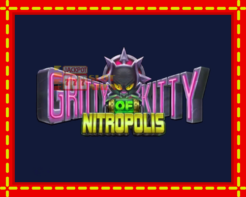 Gritty Kitty of Nitropolis | παίξτε στο διαδίκτυο με μοναδικά γραφικά